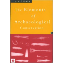 Elements of Archaeological Conservation Elements of Archaeological Conservation