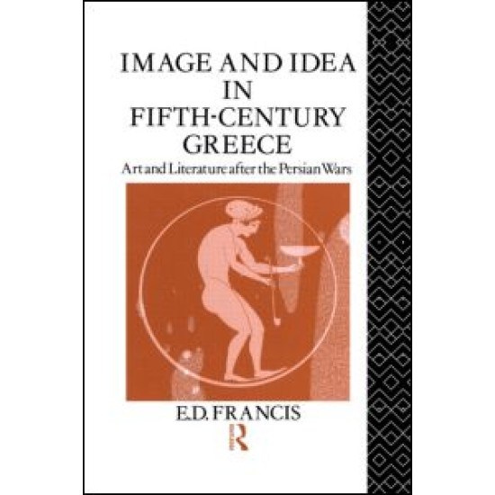 Image and Idea in Fifth Century Greece