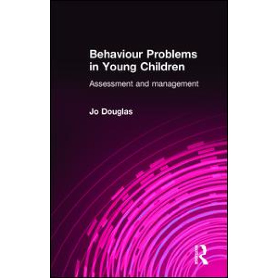 Behaviour Problems in Young Children Behaviour Problems in Young Children