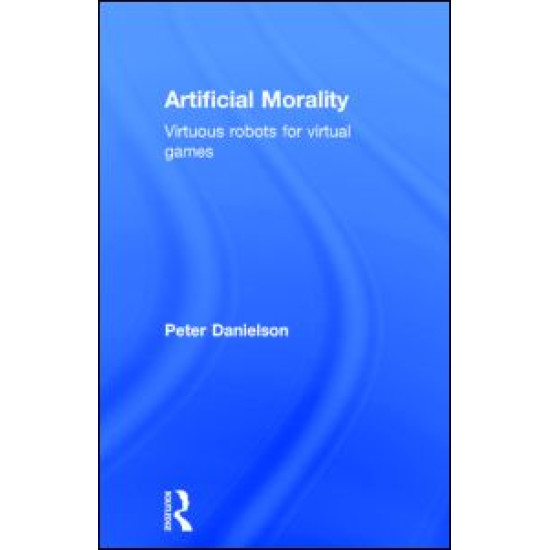Artificial Morality Artificial Morality