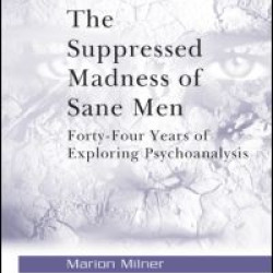The Suppressed Madness of Sane Men The Suppressed Madness of Sane Men