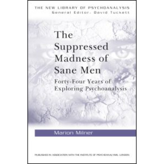 The Suppressed Madness of Sane Men