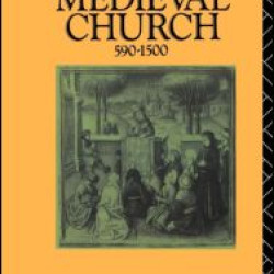 A History of the Medieval Church