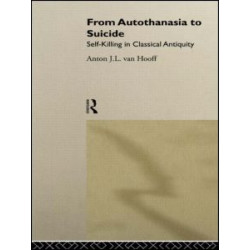 From Autothanasia to Suicide From Autothanasia to Suicide