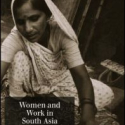Women and Work in South Asia Women and Work in South Asia