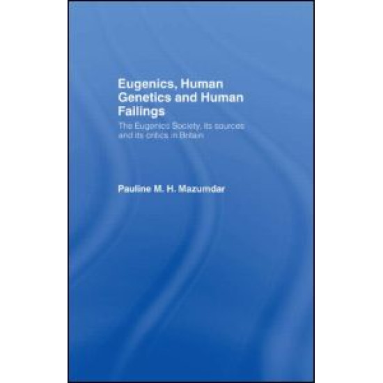 Eugenics, Human Genetics and Human Failings