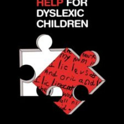 Help for Dyslexic Children Help for Dyslexic Children