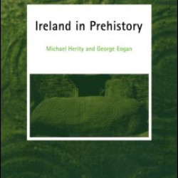 Ireland in Prehistory Ireland in Prehistory