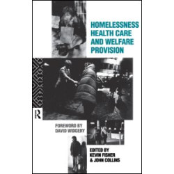 Homelessness, Health Care and Welfare Provision
