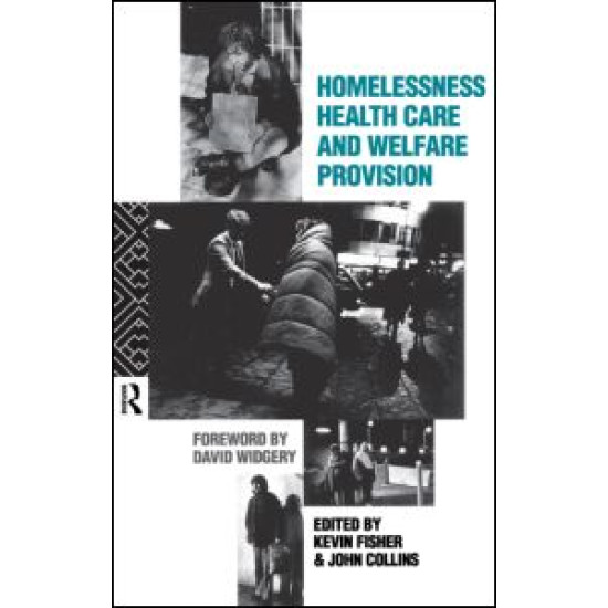 Homelessness, Health Care and Welfare Provision