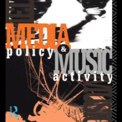 Media Policy and Music Activity Media Policy and Music Activity