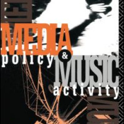 Media Policy and Music Activity Media Policy and Music Activity