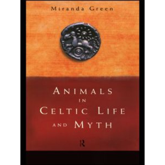 Animals in Celtic Life and Myth