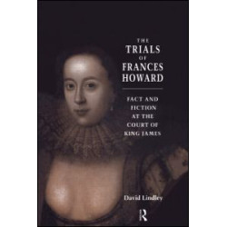 The Trials of Frances Howard The Trials of Frances Howard