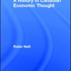 A History of Canadian Economic Thought