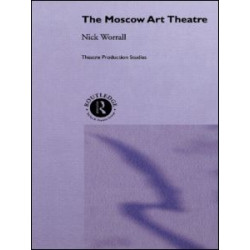 The Moscow Art Theatre The Moscow Art Theatre