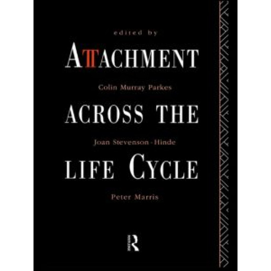 Attachment Across the Life Cycle Attachment Across the Life Cycle