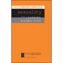 Practice Issues in Sexuality and Learning Disabilities Practice Issues in Sexuality and Learning Disabilities