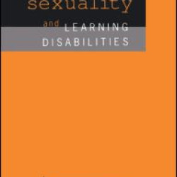 Practice Issues in Sexuality and Learning Disabilities Practice Issues in Sexuality and Learning Disabilities