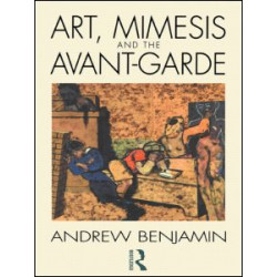 Art, Mimesis and the Avant-Garde Art, Mimesis and the Avant-Garde