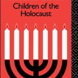 Memorial Candles: Children of the Holocaust Memorial Candles: Children of the Holocaust