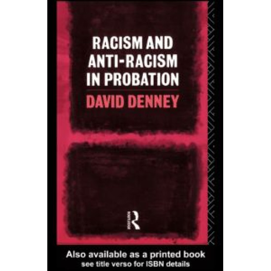 Racism and Anti-Racism in Probation