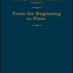 Routledge History of Philosophy Volume I
