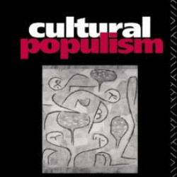 Cultural Populism Cultural Populism