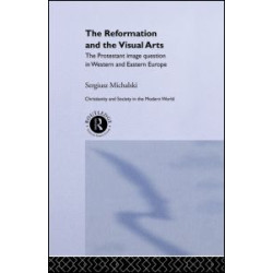 Reformation and the Visual Arts Reformation and the Visual Arts