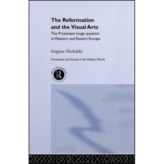 Reformation and the Visual Arts