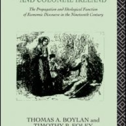Political Economy and Colonial Ireland Political Economy and Colonial Ireland