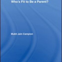 Who's Fit to be a Parent?