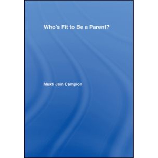 Who's Fit to be a Parent?