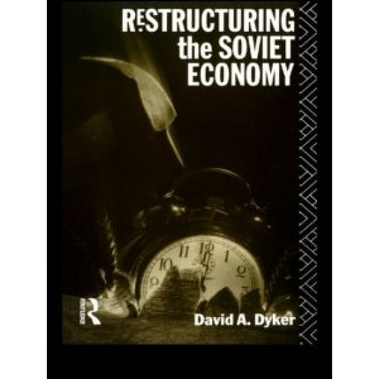 Restructuring the Soviet Economy