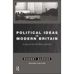 Political Ideas in Modern Britain