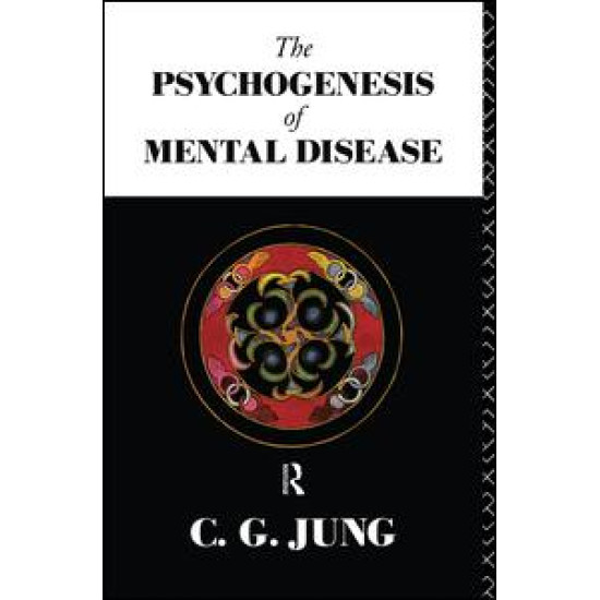 The Psychogenesis of Mental Disease