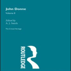 John Donne: The Critical Heritage John Donne: The Critical Heritage