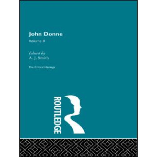 John Donne: The Critical Heritage