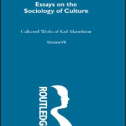 Essays on the Sociology of Culture Essays on the Sociology of Culture
