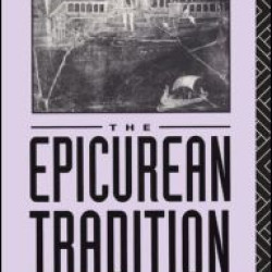 Epicurean Tradition Epicurean Tradition