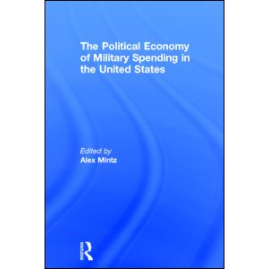 The Political Economy of Military Spending in the United States