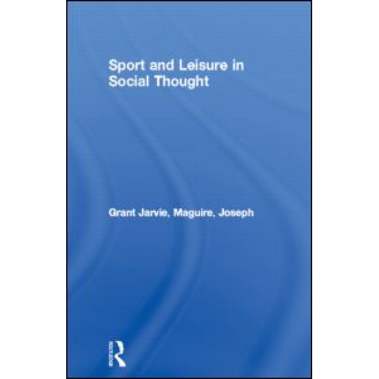 Sport and Leisure in Social Thought