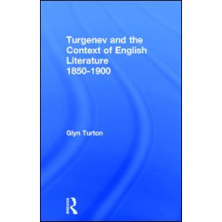 Turgenev and the Context of English Literature 1850-1900