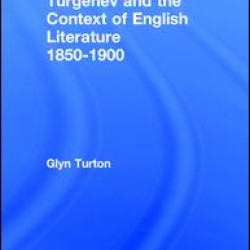 Turgenev and the Context of English Literature 1850-1900 Turgenev and the Context of English Literature 1850-1900