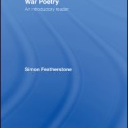 War Poetry: An Introductory Reader War Poetry: An Introductory Reader