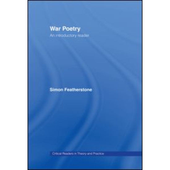 War Poetry: An Introductory Reader