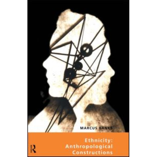 Ethnicity: Anthropological Constructions