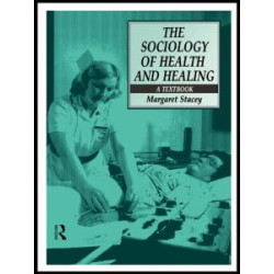 The Sociology of Health and Healing