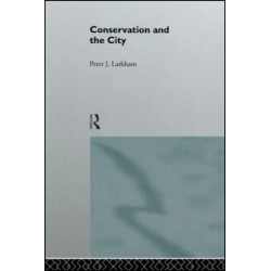 Conservation and the City Conservation and the City