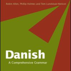 Danish: A Comprehensive Grammar